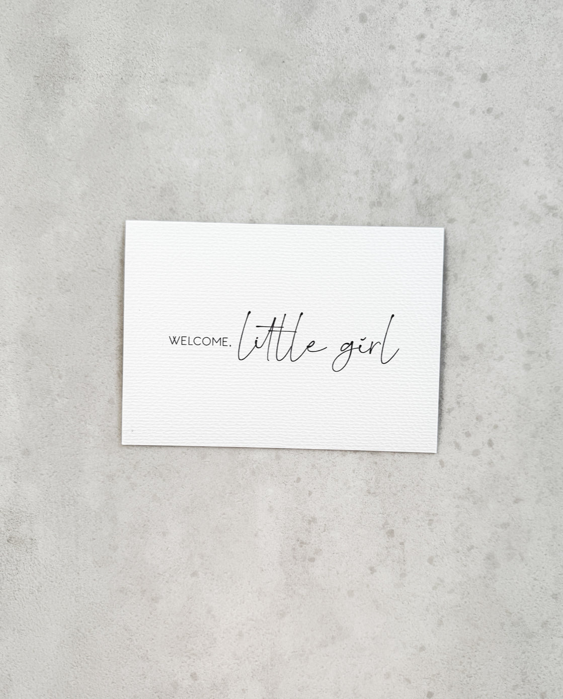 Welcome Little Girl - Card